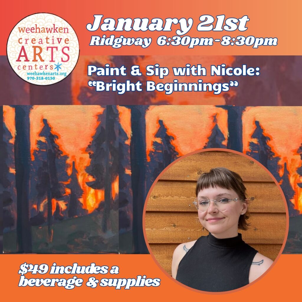 Promotional graphic for a Paint & Sip event titled “Bright Beginnings” on January 21st, 6:30–8:30pm in Ridgway, featuring a warm-toned forest painting and a portrait of the instructor, Nicole.