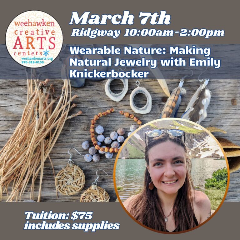 Promotional graphic for a March 7 wearable jewelry class in Ridgway from 10:00am–2:00pm titled “Wearable Nature: Making Natural Jewelry,” featuring natural materials like pine needles, antler, bone, and handcrafted jewelry alongside a circular headshot of the instructor.