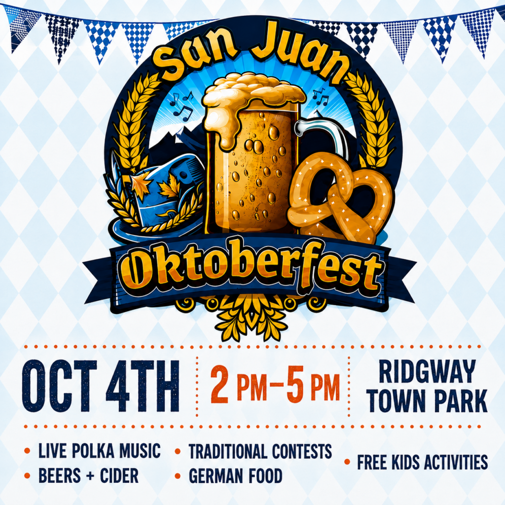 Square Oktoberfest event poster for San Juan Oktoberfest featuring a large beer stein, pretzel, alpine hat, and blue-and-white pennant banners. The poster promotes the event on Oct. 4 from 2 PM to 5 PM at Ridgway Town Park, with live polka music, beers and cider, traditional contests, German food, and free kids activities.
